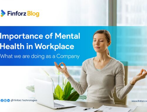 Importance of Mental Health in Workplace: What we are doing as a Company 