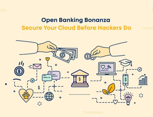 Open Banking Bonanza: Secure Your Cloud Before Hackers Do